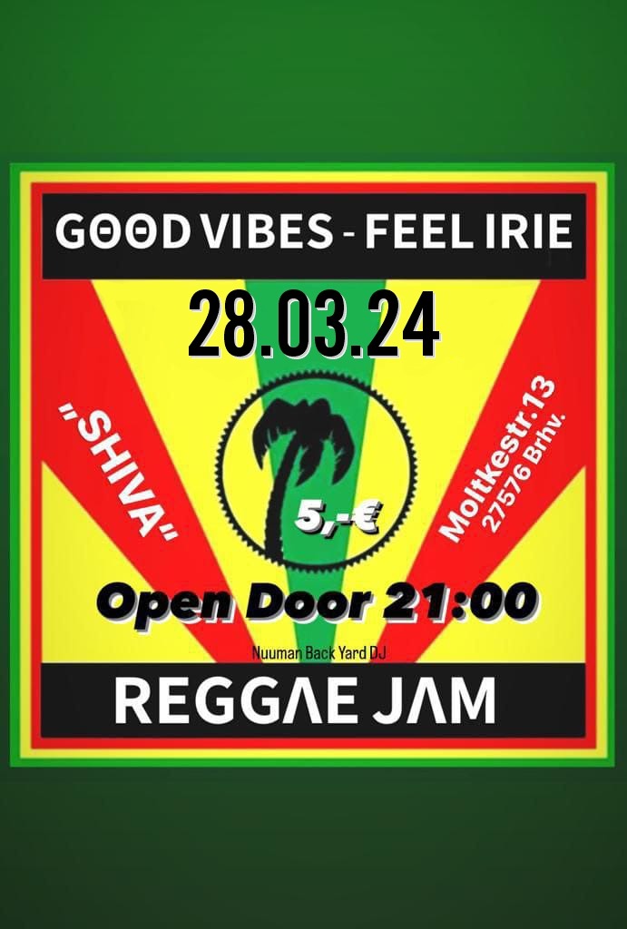Good Vibes - Feel Irie - Reggae Jam